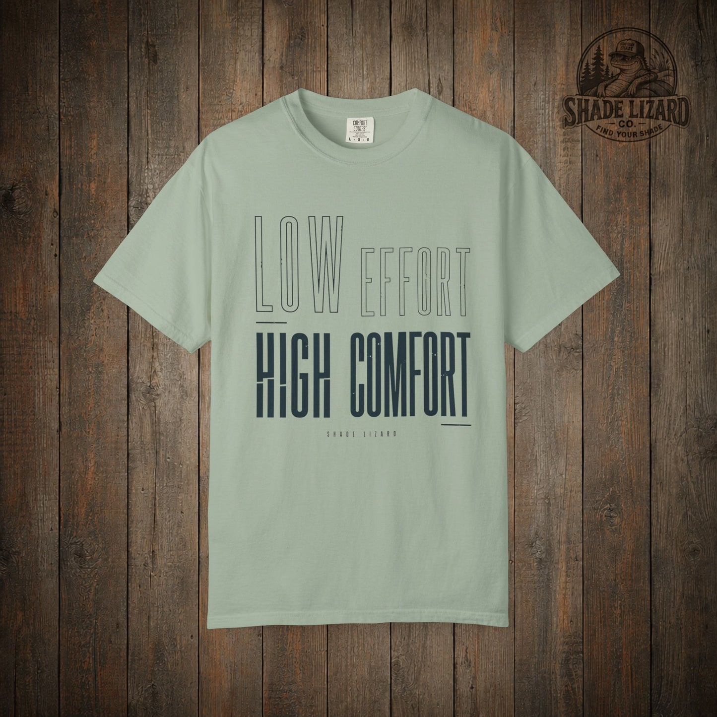 Low Effort High Comfort Tee