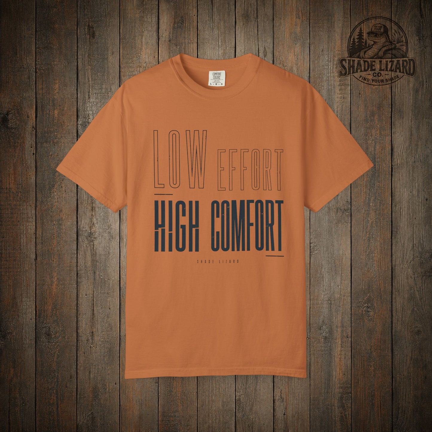 Low Effort High Comfort Tee