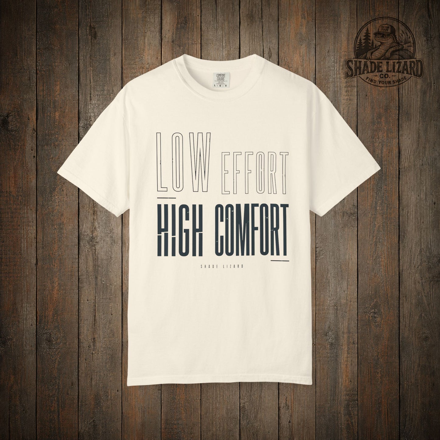 Low Effort High Comfort Tee